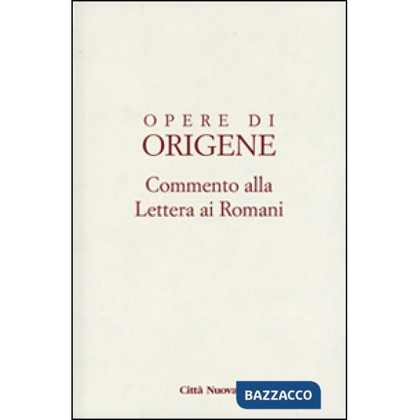 Opere di Origene. Testo latino a fronte. Vol. 14/1: Commento alla Lettera ai romani