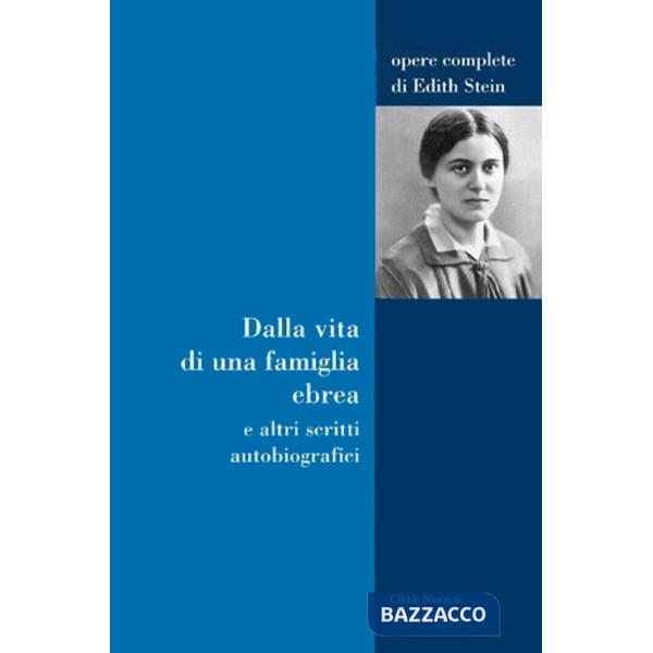 Dalla vita di una famiglia ebrea e altri scritti autobiografici