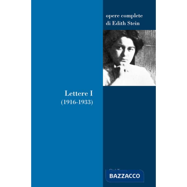 Lettere. Vol. 1: 1916-1933