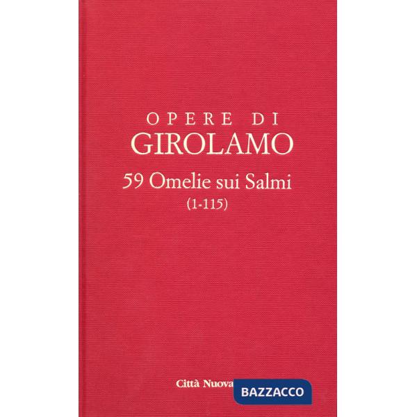 Opere di Girolamo. Vol. 9: 59 Omelie sui Salmi (1-115)