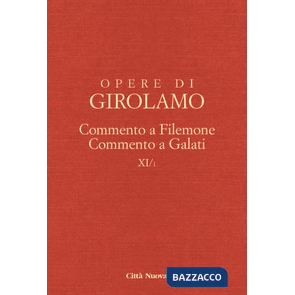 Opere di Girolamo. Vol. 11/1: Commento a Filemone-Commento a Galati