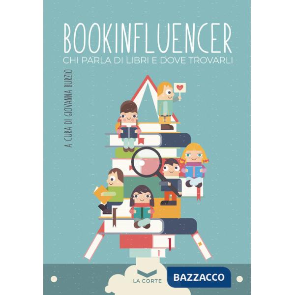 Bookinfluencer. Chi parla di libri e dove trovarli