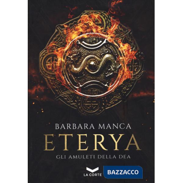 Amuleti della dea. Eterya (Gli). Vol. 1