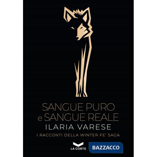Sangue puro e sangue reale. Winter Fe' saga