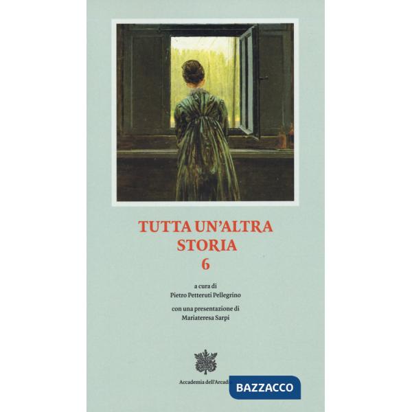 Tutta un altra storia. Vol. 6