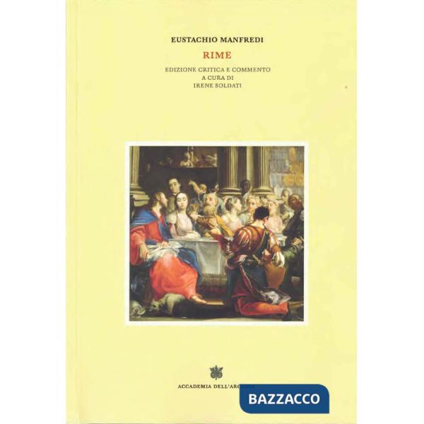 Eustachio Manfredi, rime. Edizione critica e commento