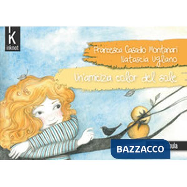 Amicizia color del sole (Un')