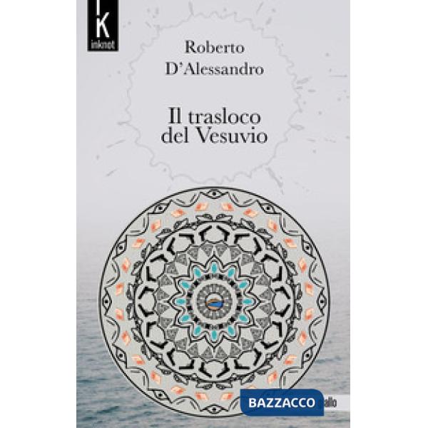 Trasloco del Vesuvio (Il)