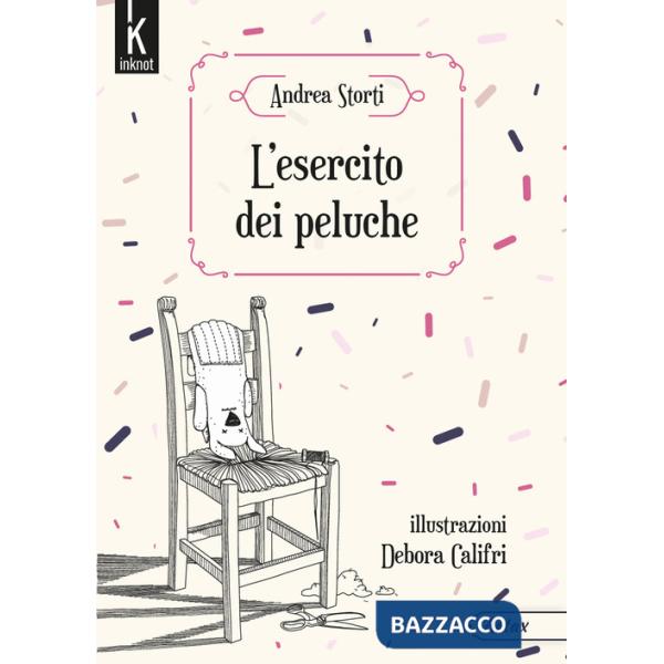 Esercito dei peluche. Ediz. illustrata (L')