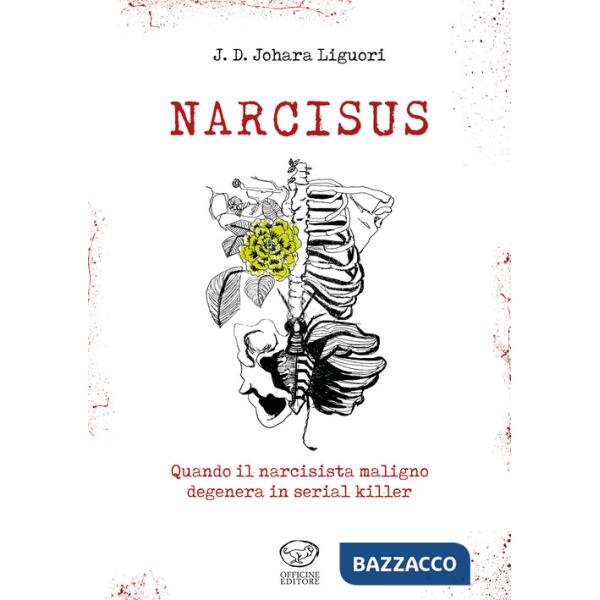 Narcisus. Quando il narcisista maligno degenera in serial killer