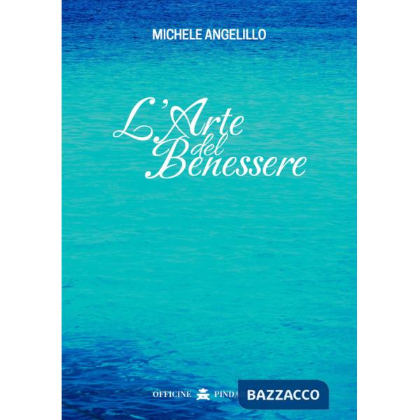 Arte del benessere (L')