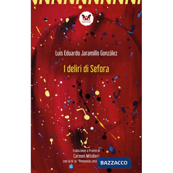 Deliri di Sefora. Testo spagnolo a fronte. Ediz. bilingue (I)