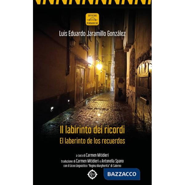 Labirinto dei ricordi-El laberinto de los recuerdos. Ediz. bilingue (Il)