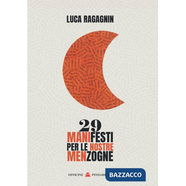 29 manifesti per le nostre menzogne. Nuova ediz.