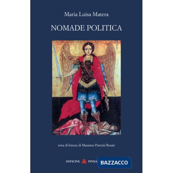 Nomade politica. Nuova ediz.