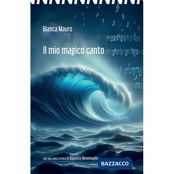 Mio magico canto. Nuova ediz. (Il)