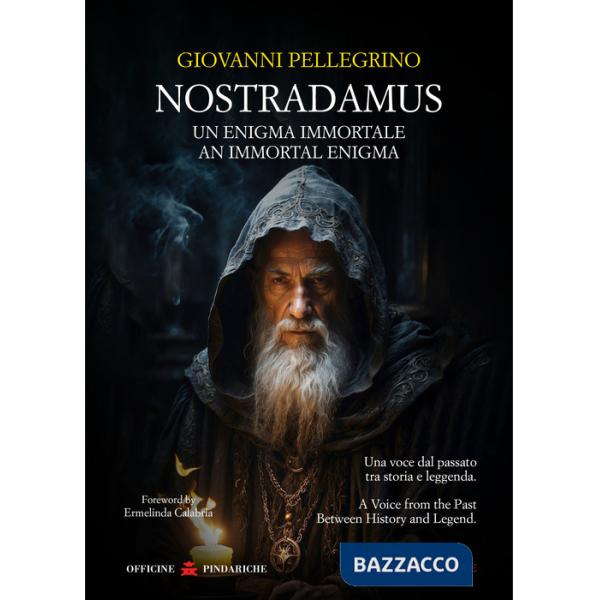 Nostradamus. Un enigma immortale-An immortal enigma. Ediz. bilingue