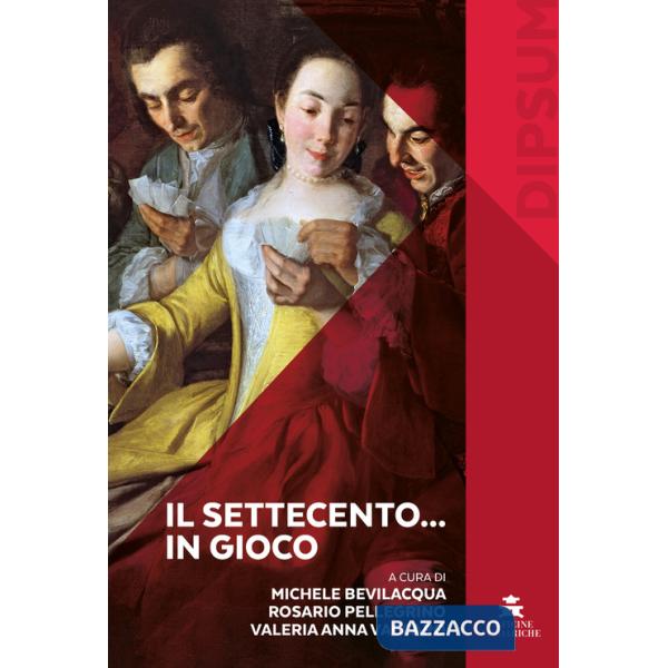 Settecento... in gioco (Il)