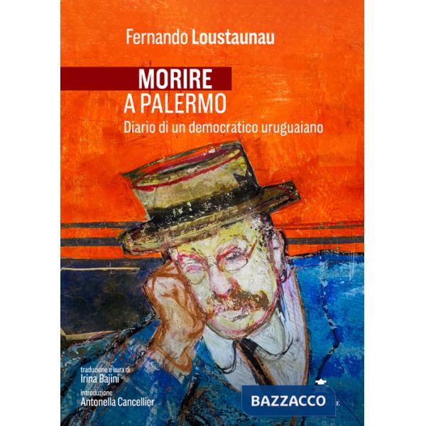 Morire a Palermo. Diario di un democratico uruguaiano