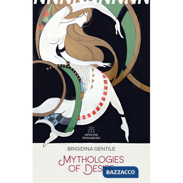 Mythologies of desire. Con Segnalibro