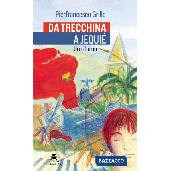 Da Trecchina a Jequié. Un ritorno