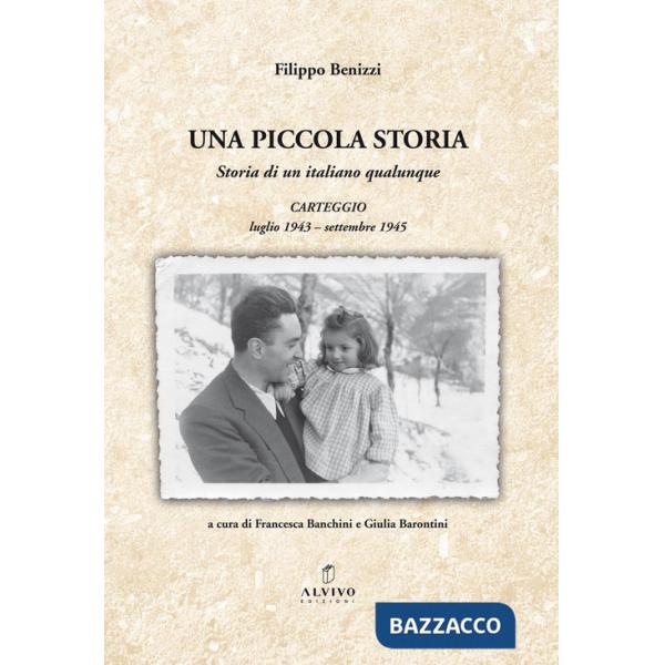 Piccola storia. Storia di un italiano qualunque (Una)
