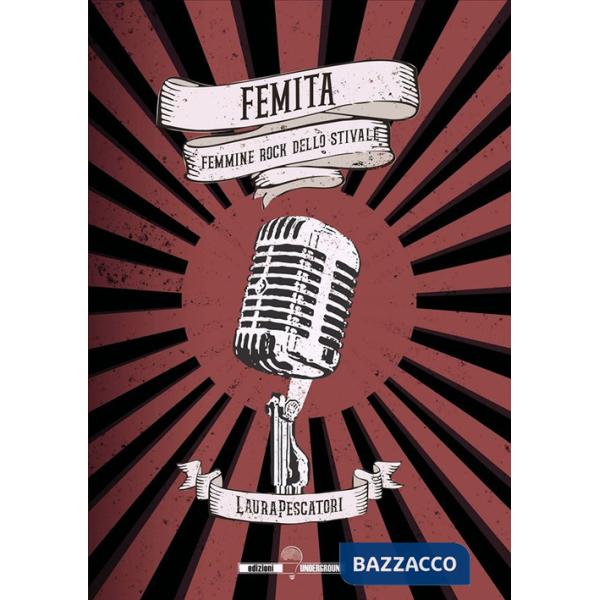 Femita. Femmine rock dello stivale
