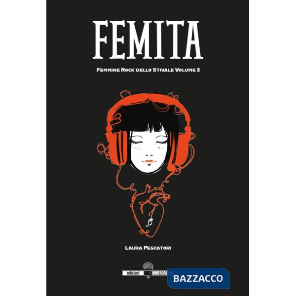 Femita. Femmine rock dello stivale. Vol. 2