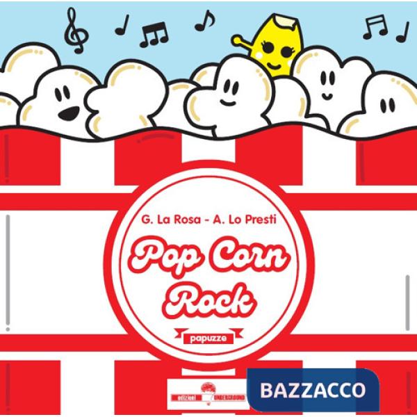 Pop corn rock