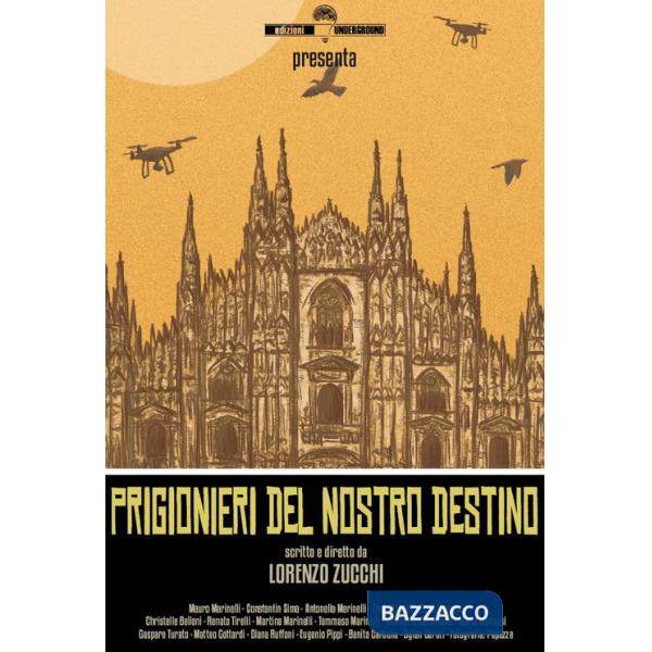 Prigionieri del nostro destino