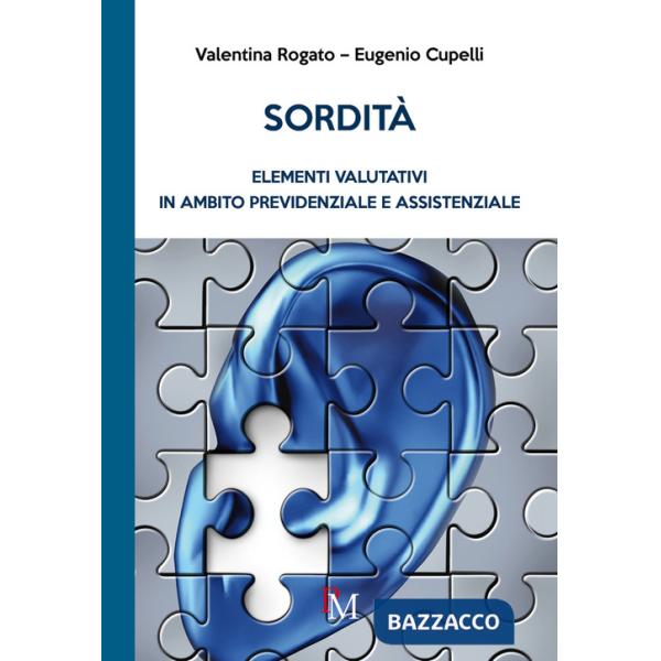 Sordità. Elementi valutativi in ambito previdenziale e assistenziale