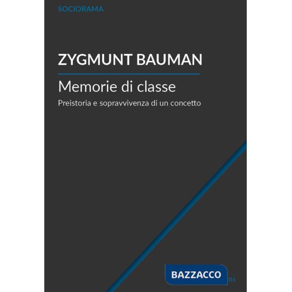 Memorie di classe. Preistoria e sopravvivenza di un concetto