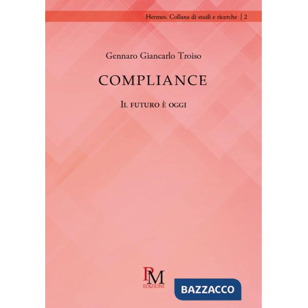 Compliance. Il futuro è oggi