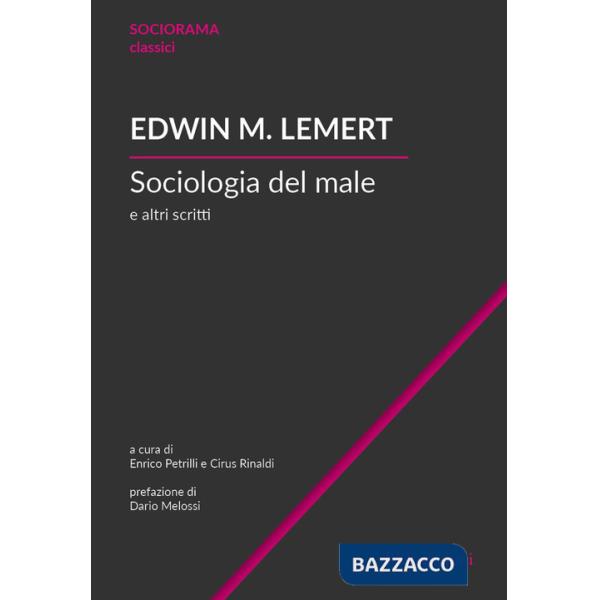 Sociologia del male e altri scritti