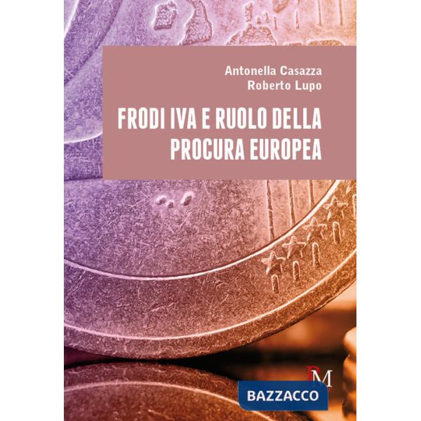 Frodi IVA e ruolo della Procura europea