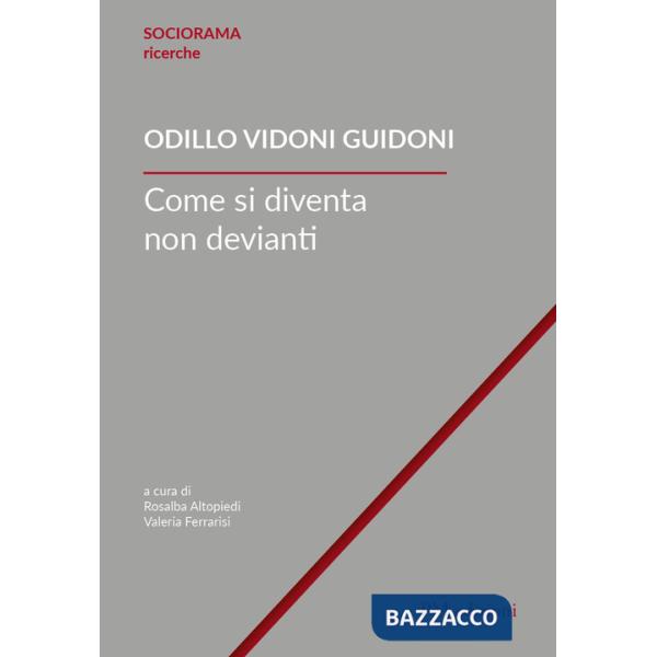 Come si diventa non devianti