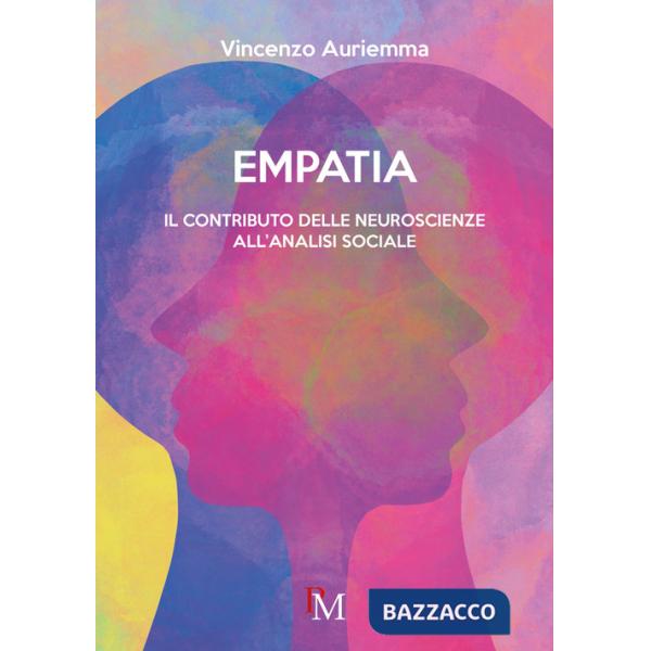 Empatia. Il contributo delle neuroscienze all'analisi sociale