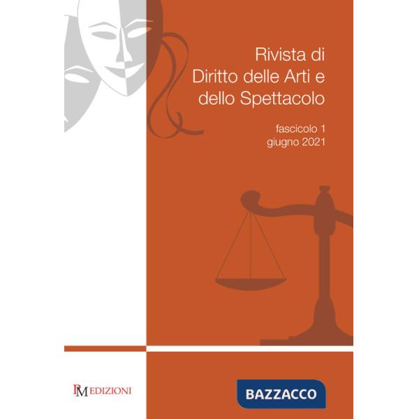 Rivista di diritto delle arti e dello spettacolo (2021). Vol. 1