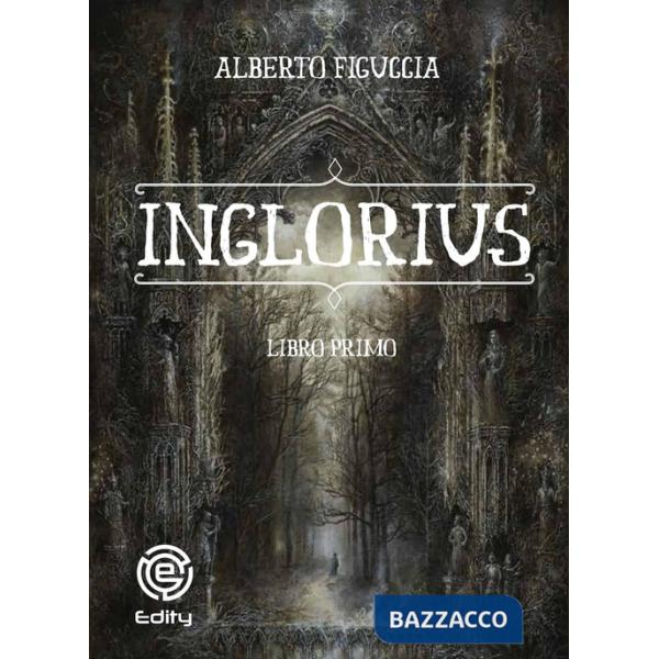 Inglorius. Vol. 1