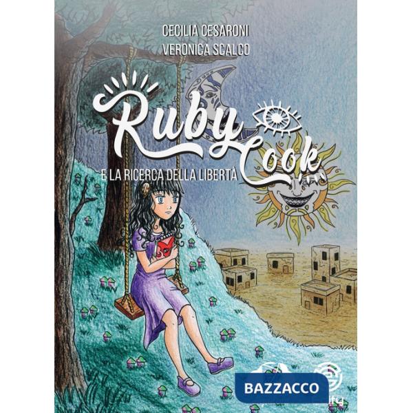 Ruby Cook e la ricerca della libertà