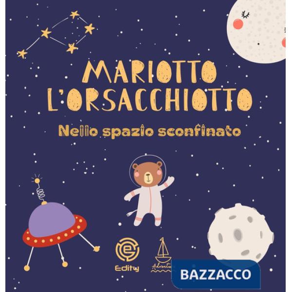 Mariotto l'orsacchiotto nello spazio sconfinato