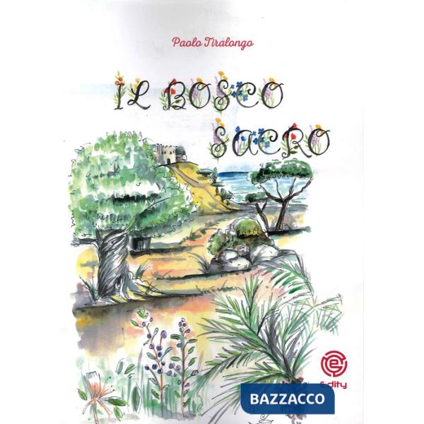 Bosco sacro (Il)