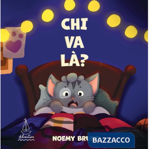 Chi va là. Ediz. illustrata