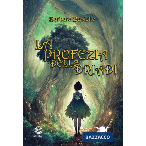 Profezia delle Driadi (La)