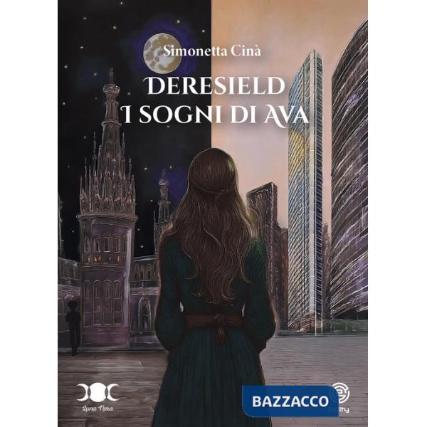 Deresield. I sogni di Ava