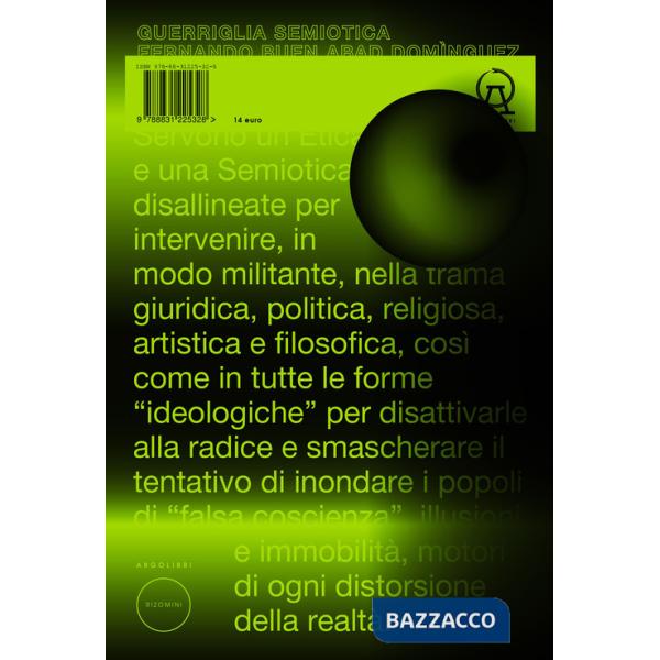 Guerriglia semiotica. Pratiche di liberazione dall'America Latina