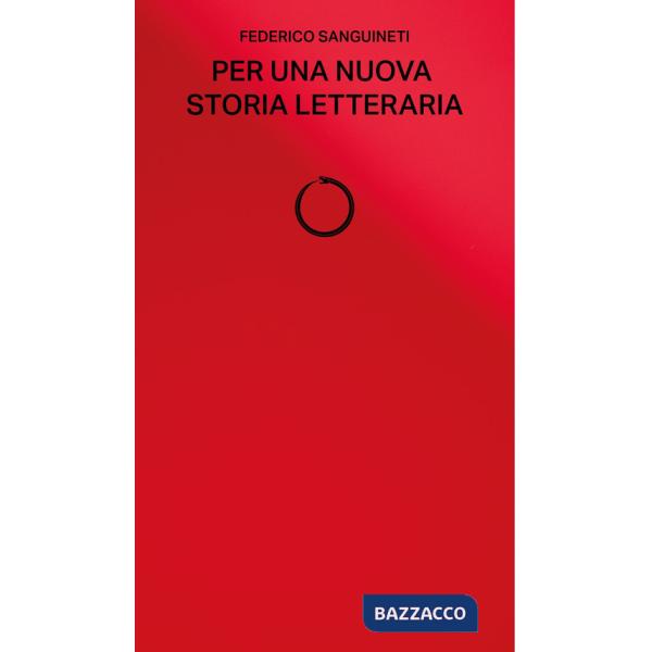 Per una nuova storia letteraria