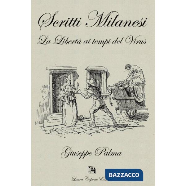 Scritti milanesi. La libertà ai tempi del virus