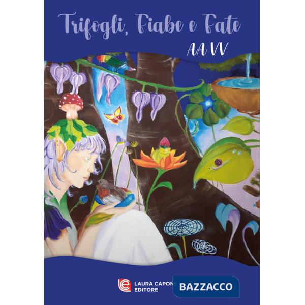 Trifogli, fiabe e fate. Ediz. per la scuola