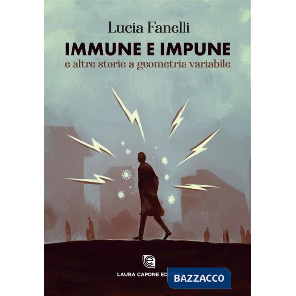 Immune e impune e altre storie a geometria variabile